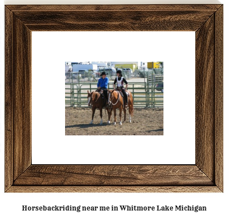 horseback riding near me in Whitmore Lake, Michigan